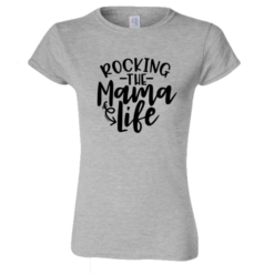 Pic-a-Tee T-shirt with Rocking the Mama Life Print