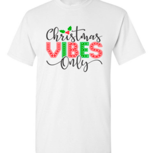 Christmas-Vibes-Only-T-shirt-300x300 Pic-a-Tee White T-shirt with Christmas Vibes Only Print