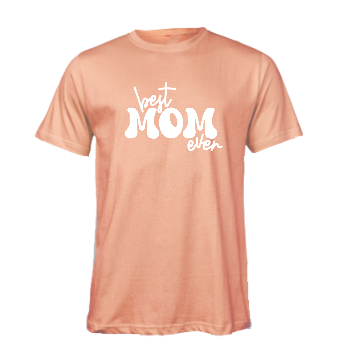 Pastel T-Shirt with Best Mom Ever Print (Select Colour)