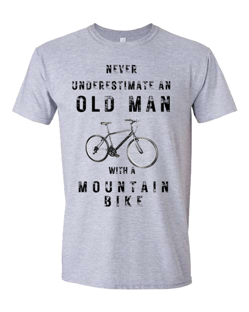 SwifTee T-Shirt with Never underestimate an Old Man with a Mountain Bike Print
