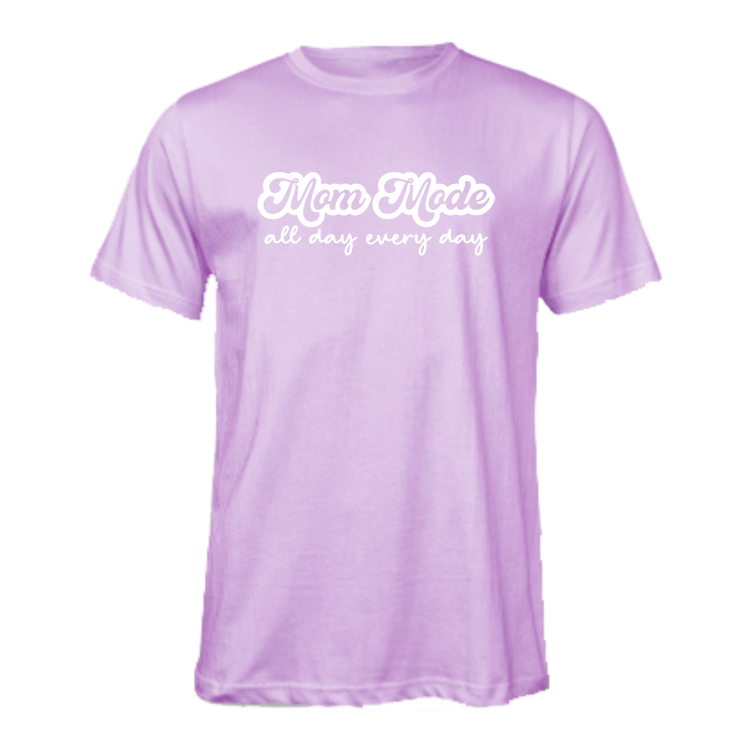 Pastel T-Shirt with Mom Mode All Day Every Day Print (Select Colour)