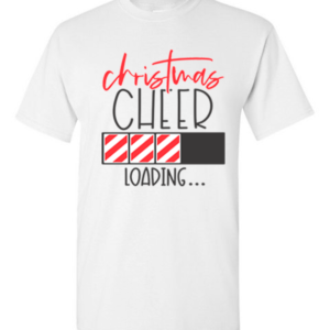 T-shirt with Christmas Cheer Loading Print (1yr - 4XL)